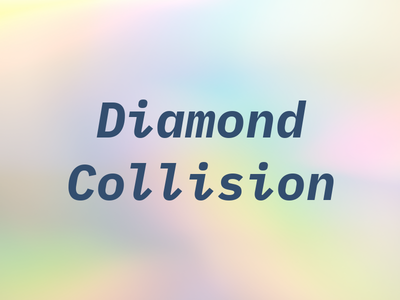 Diamond Collision