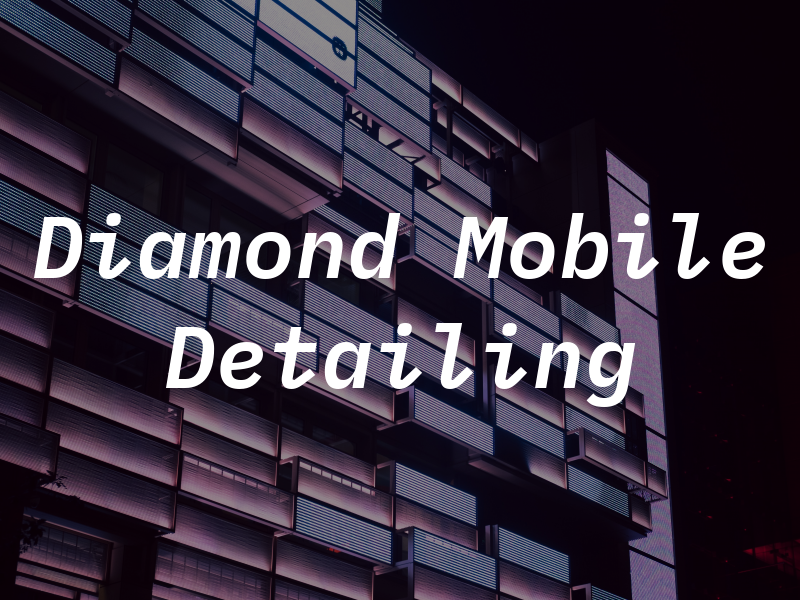 Diamond Mobile Detailing