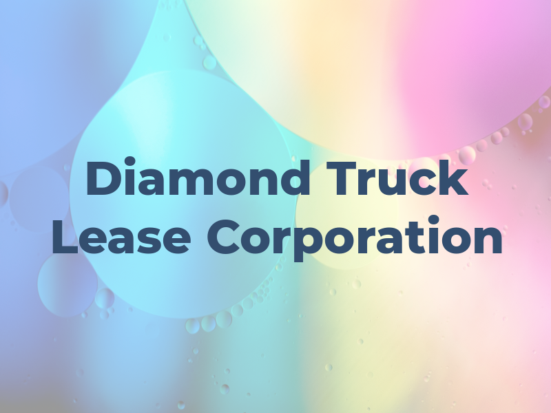 Diamond Truck Lease Corporation
