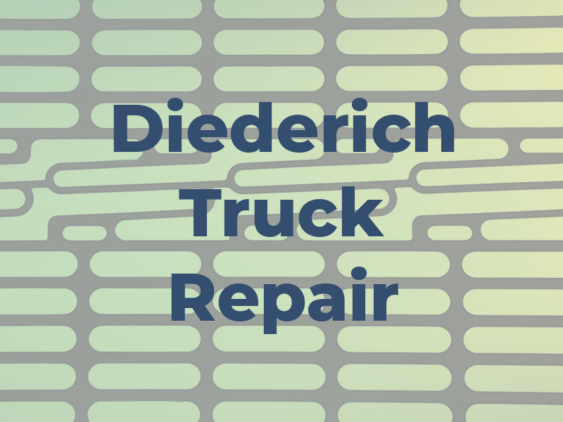 Diederich Truck Repair Inc