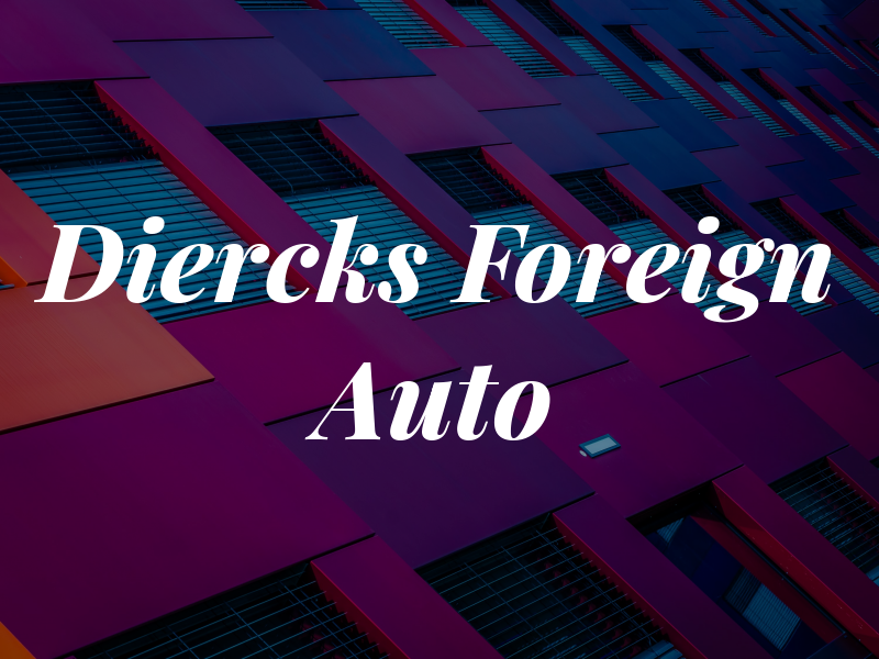 Diercks Foreign Auto