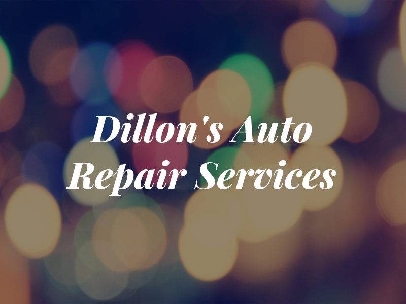 Dillon's Auto Repair Services