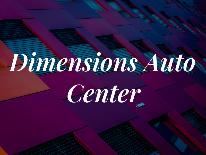 Dimensions Auto Center