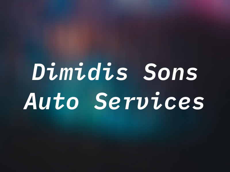 Dimidis & Sons Auto Services