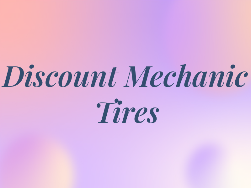 Discount Mechanic and Tires