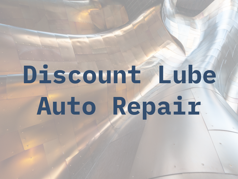 Discount Lube and Auto Repair