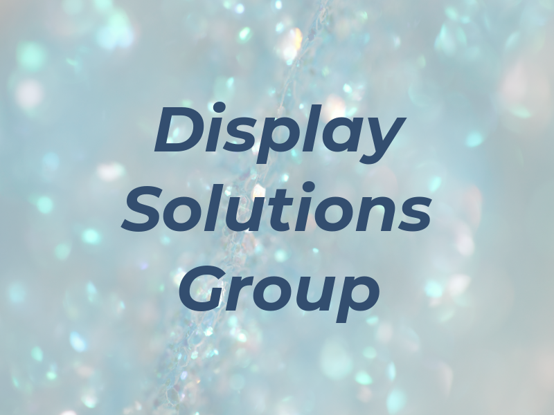 Display Solutions Group