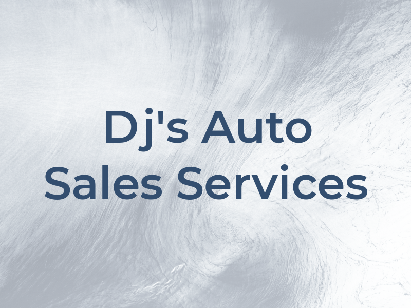 Dj's Auto Sales & Services