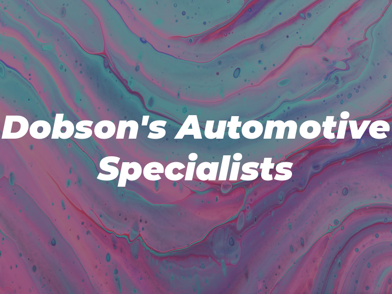 Dobson's Automotive Specialists