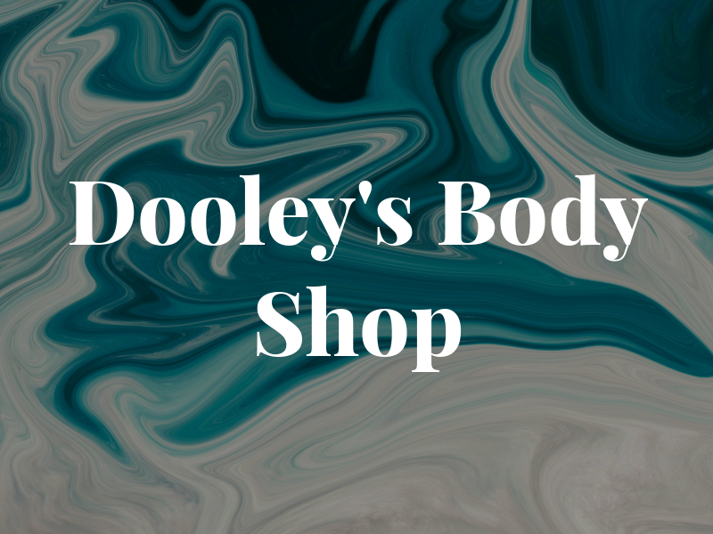 Dooley's Body Shop