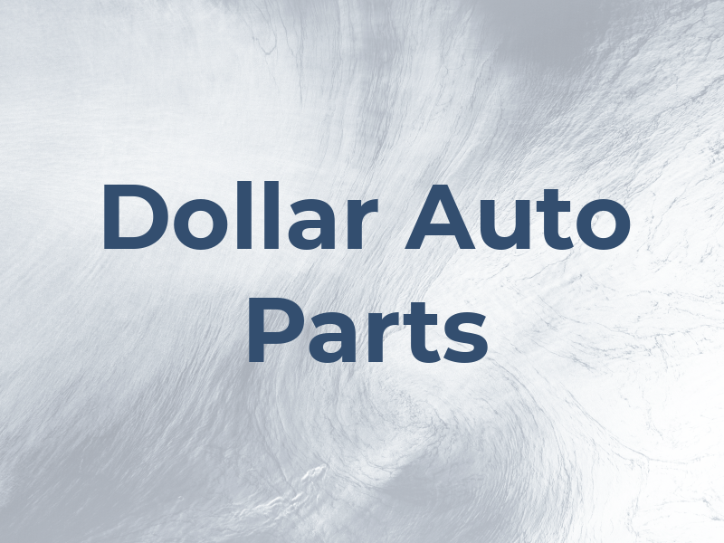 Dollar Auto Parts LLC