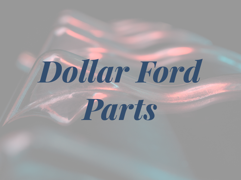 Dollar Ford Parts