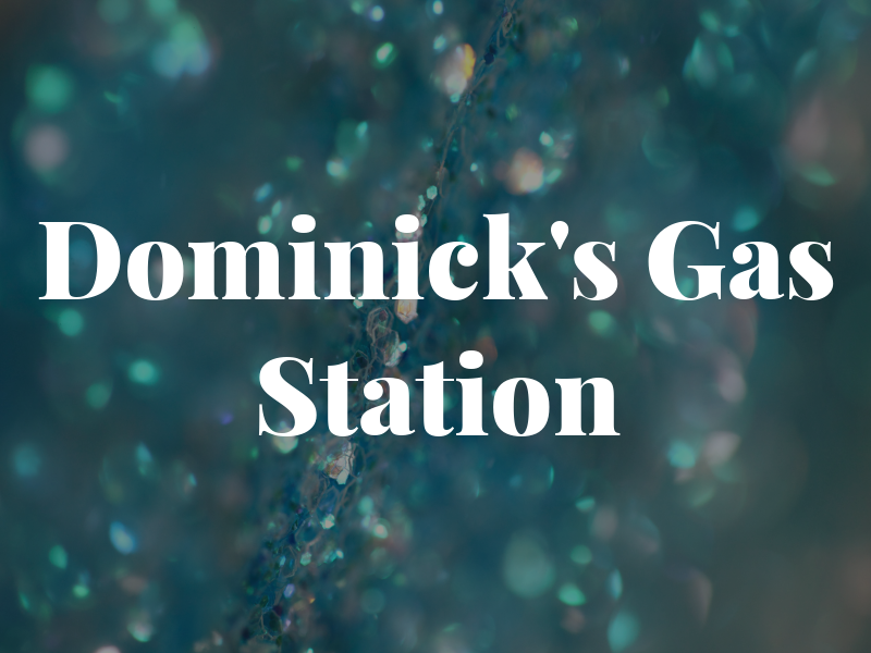 Dominick's Gas Station
