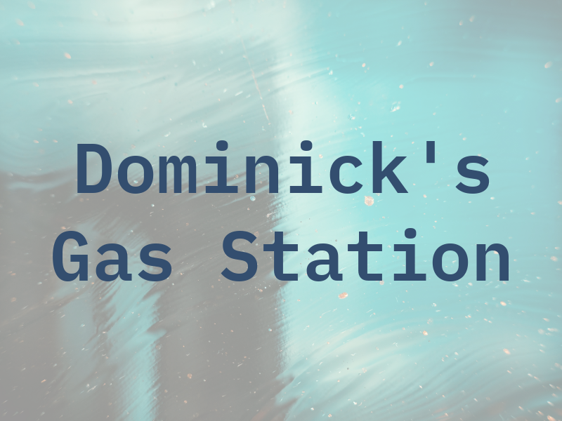 Dominick's Gas Station