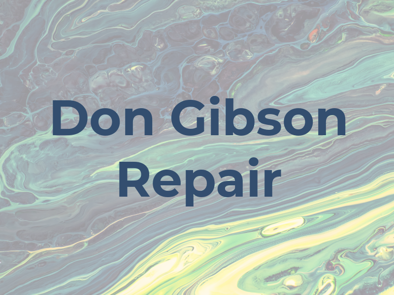 Don Gibson Repair