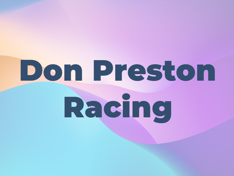 Don Preston Racing