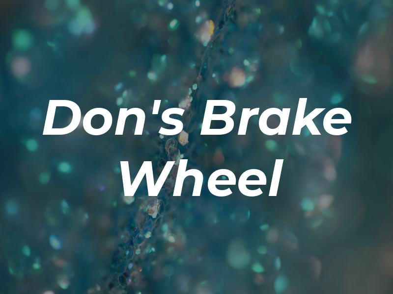 Don's Brake & Wheel