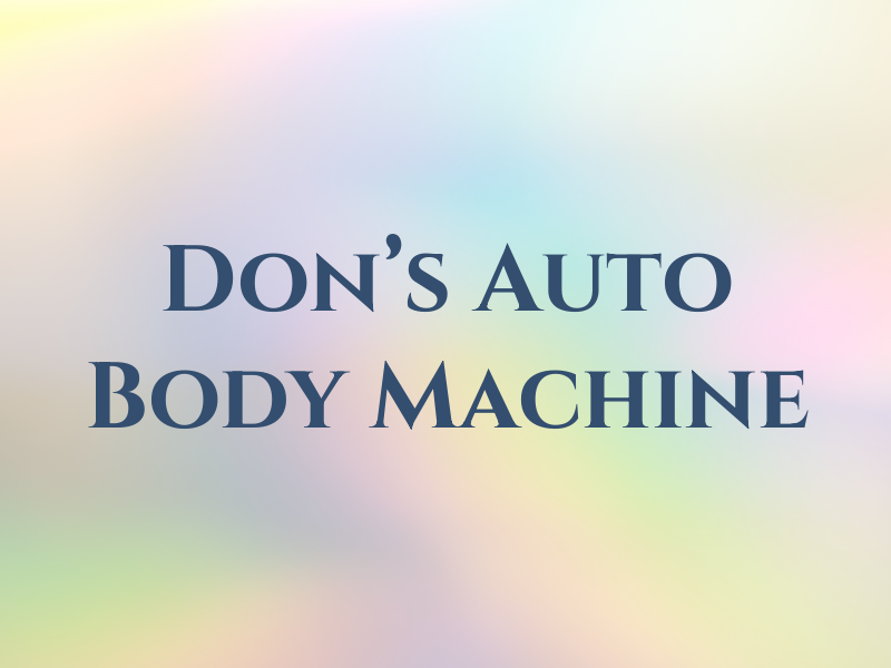 Don's Auto Body & Machine