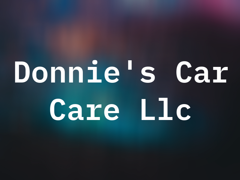 Donnie's Car Care Llc