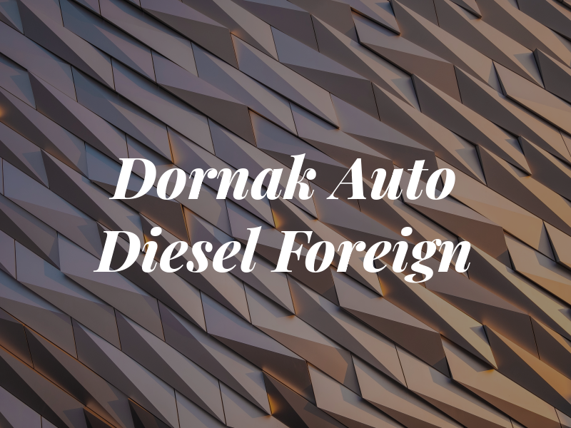 Dornak Auto Diesel & Foreign