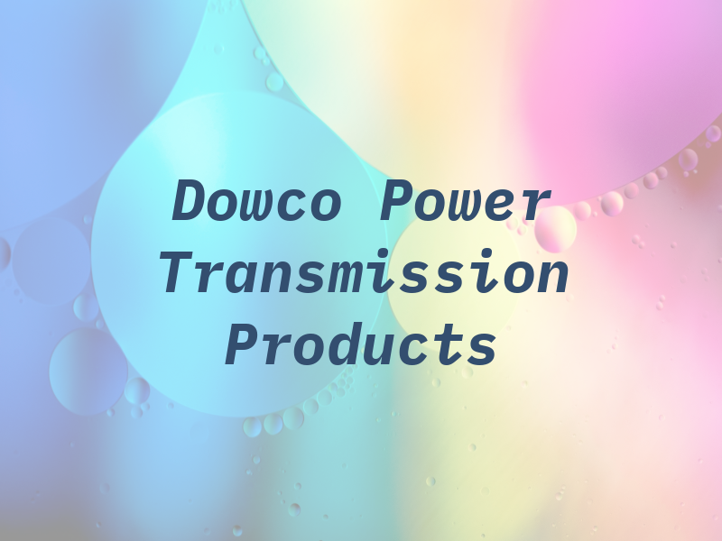 Dowco Power Transmission Products
