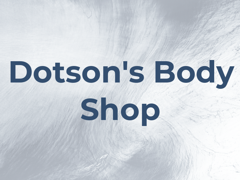 Dotson's Body Shop