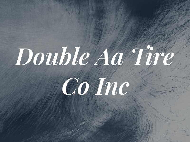 Double Aa Tire Co Inc