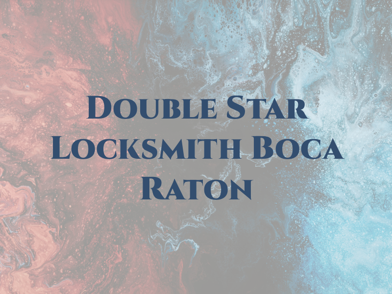 Double Star Locksmith Boca Raton