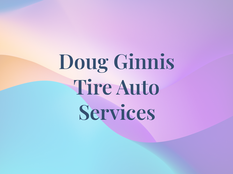 Doug Mc Ginnis Tire & Auto Services