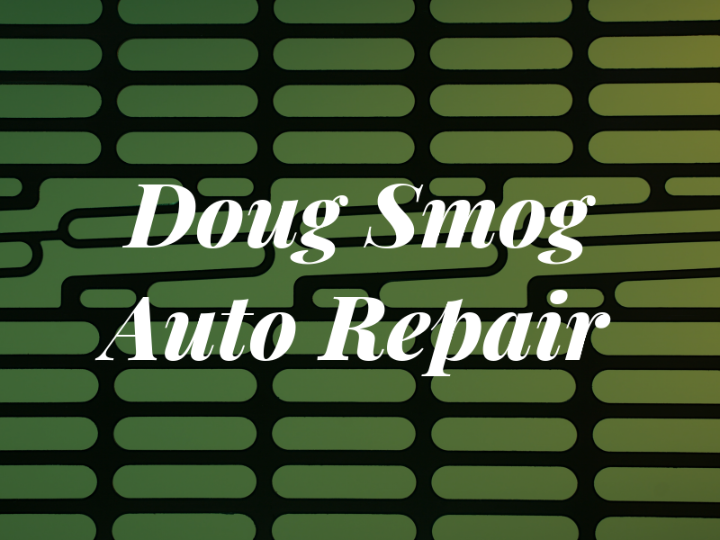 Doug Smog & Auto Repair