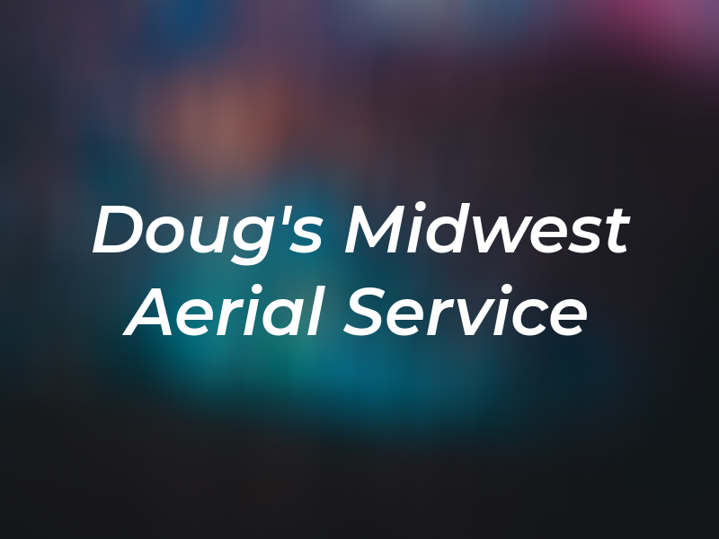 Doug's Midwest Aerial Service