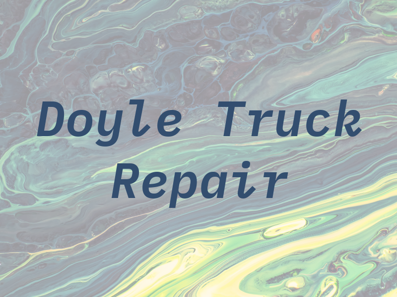 Doyle Truck Repair Inc