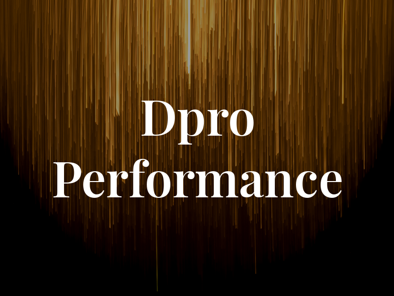 Dpro Performance