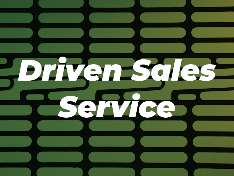 Driven Sales & Service