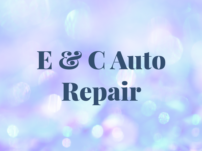 E & C Auto Repair