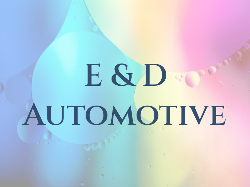 E & D Automotive