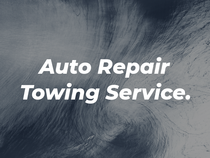 E & J Auto Repair & Towing Service.