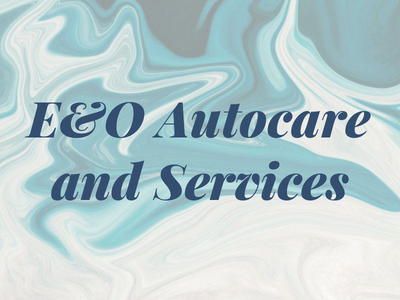 E&O Autocare and Services
