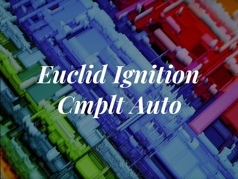 Euclid Ignition & Cmplt Auto