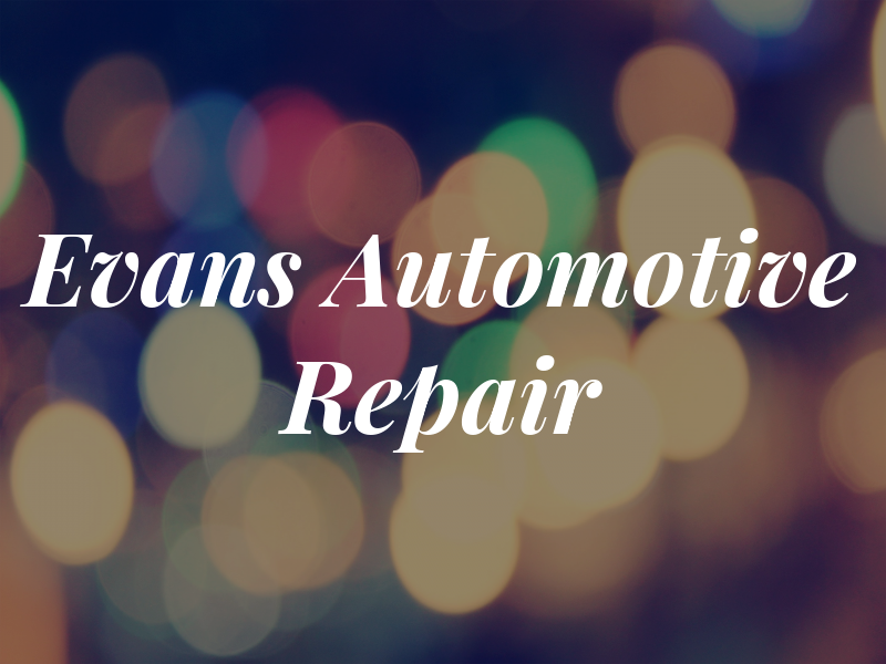 Evans Automotive Repair