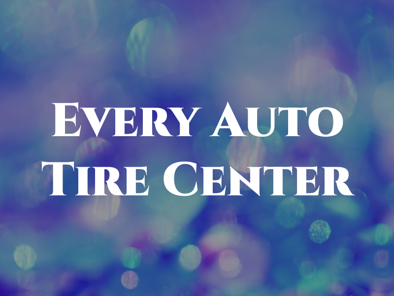 Every Auto & Tire Center