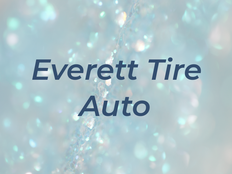 Everett Tire & Auto