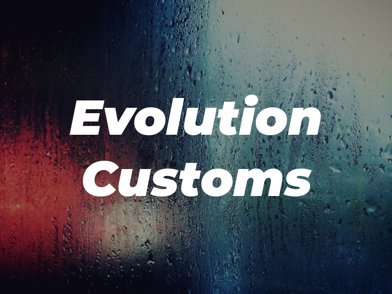 Evolution Customs