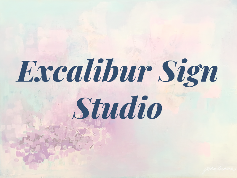 Excalibur Sign Studio