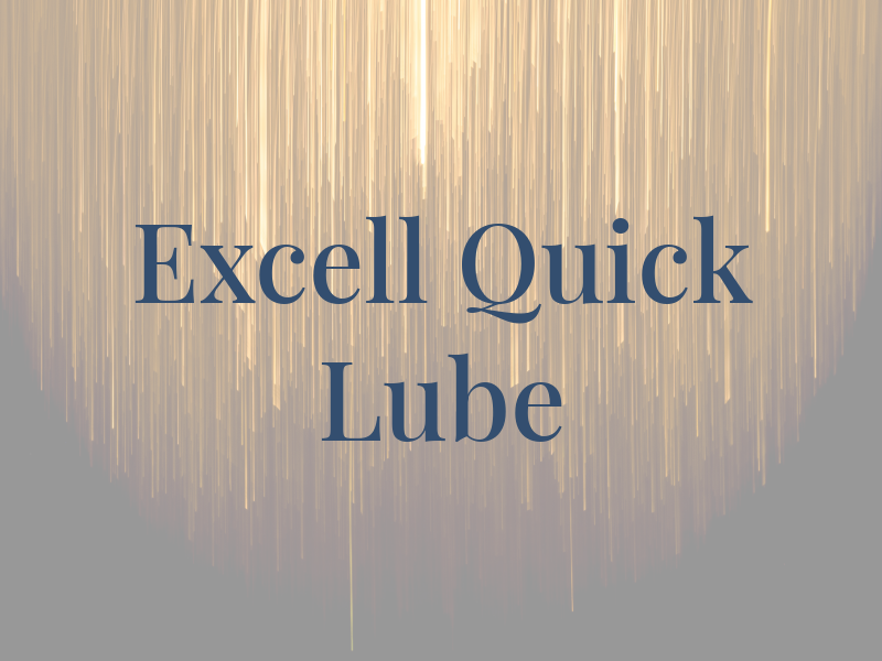 Excell Quick Lube