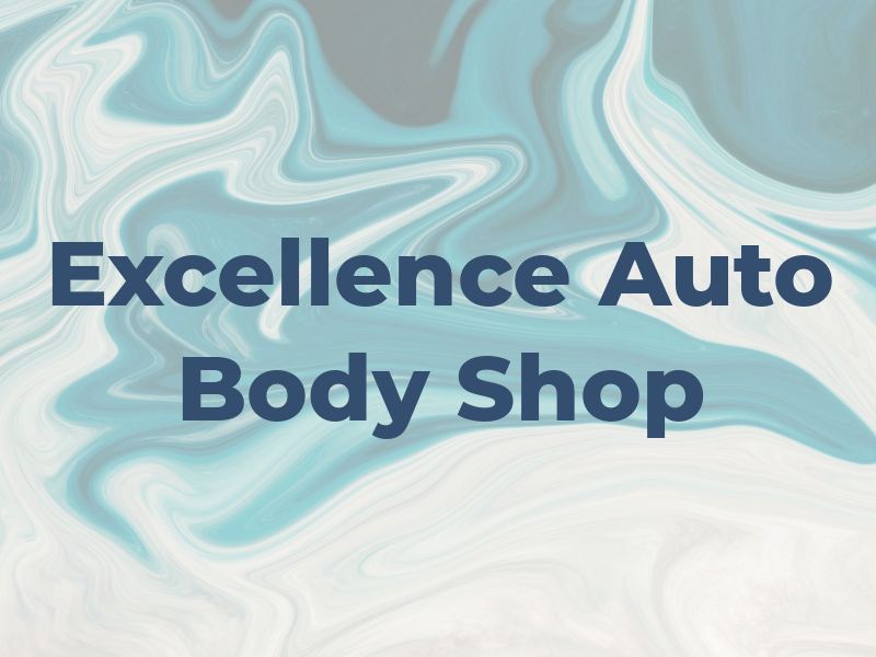 Excellence Auto Body Shop