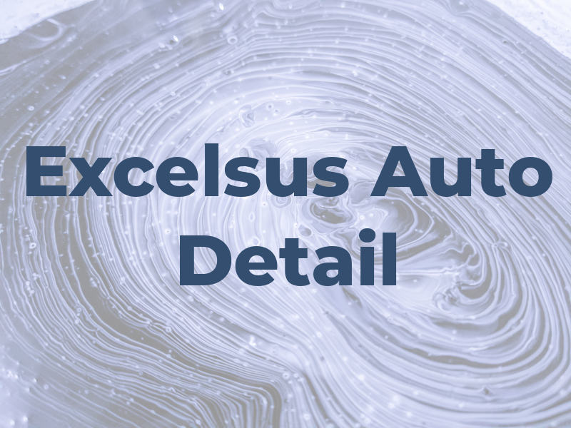 Excelsus Auto Detail