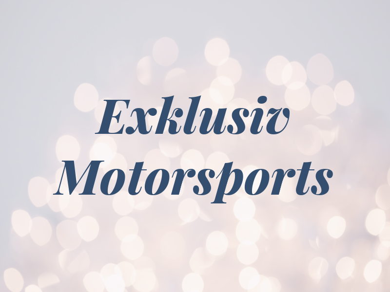 Exklusiv Motorsports