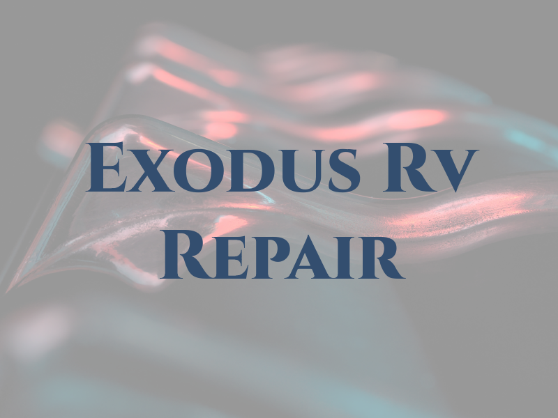 Exodus Rv Repair