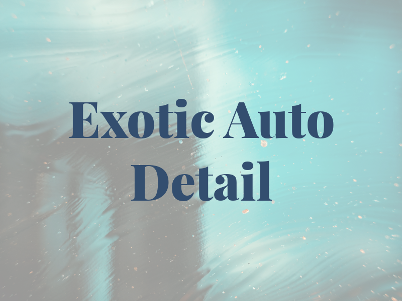 Exotic Auto Detail